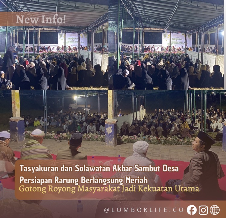Tasyakuran dan Solawatan Akbar Sambut Desa Persiapan Rarung Berlangsung Meriah, Gotong Royong Masyarakat Jadi Kekuatan Utama
