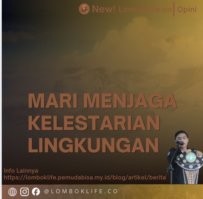 Mari Menjaga Kelestarian Lingkungan